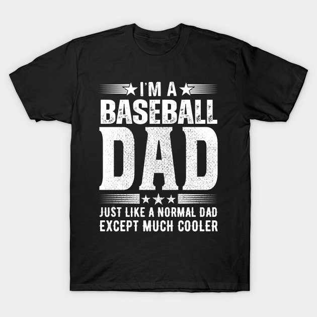 Baseball Dad｜Birthday Gift & father's day Present T-Shirt by vintage3